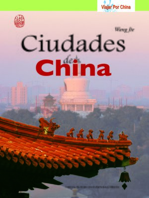 cover image of Ciudades de China(城市之旅)